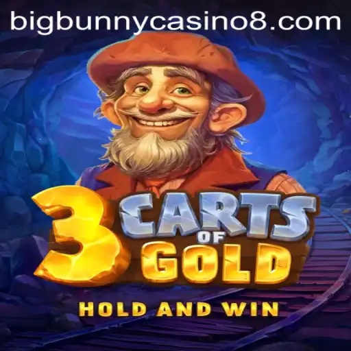 3cartsOfGold: Unveiling an Exciting Adventure at BigBunny Casino
