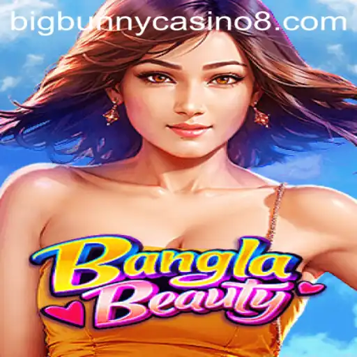 Exploring the Exciting World of BanglaBeauty at BigBunny Casino