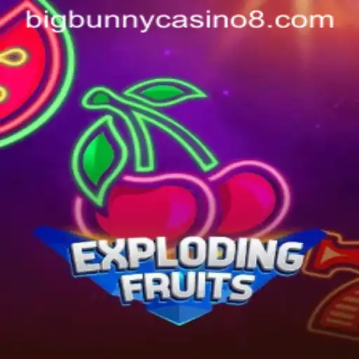 ExplodingFruits: A Thrilling Adventure at BigBunny Casino