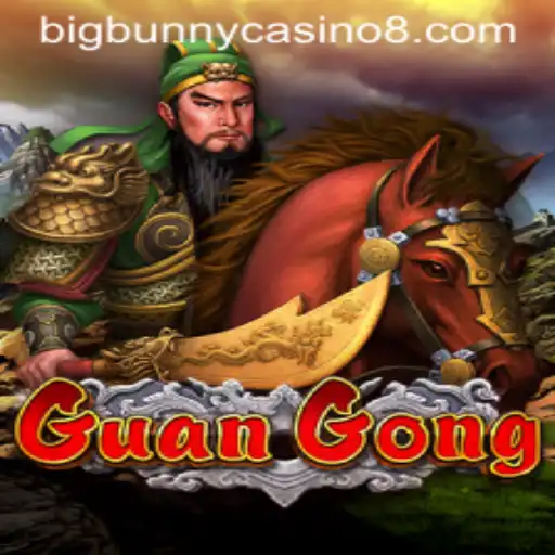 Exploring the Adventure of GuanGong at BigBunny Casino