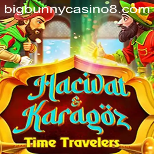 Discovering 'Hacivat and Karagoz': A New Experience at BigBunny Casino