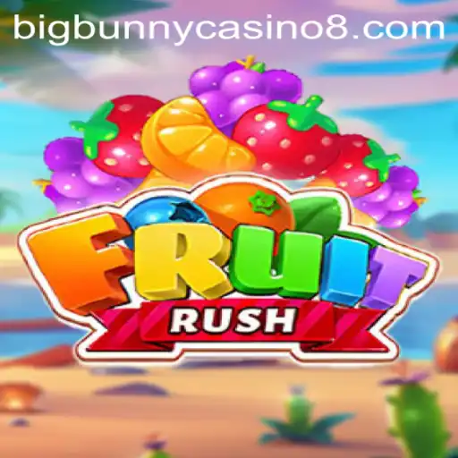 Exploring the Exciting World of FruitRush at BigBunny Casino
