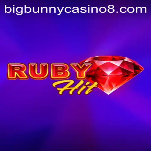 Experience the Thrills of RubyHit at BigBunny Casino