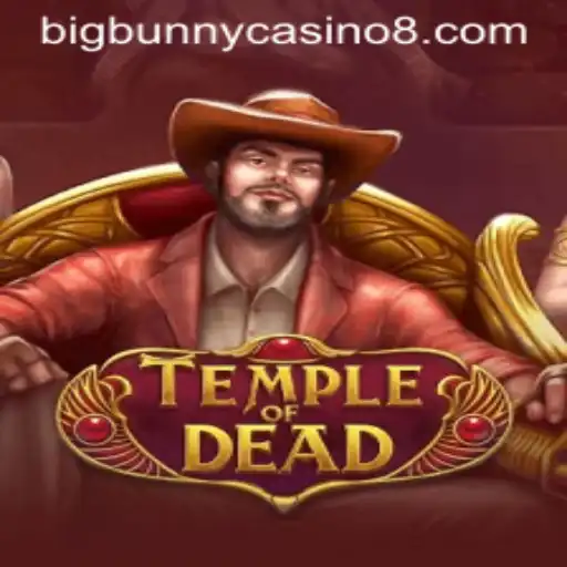 Dive into the Thrilling World of TempleofDead at Big Bunny Casino
