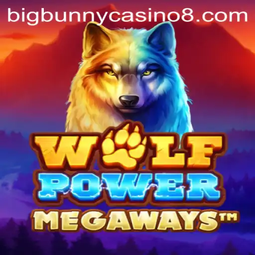 Exploring WolfPowerMega: A Game Worth Playing at BigBunny Casino