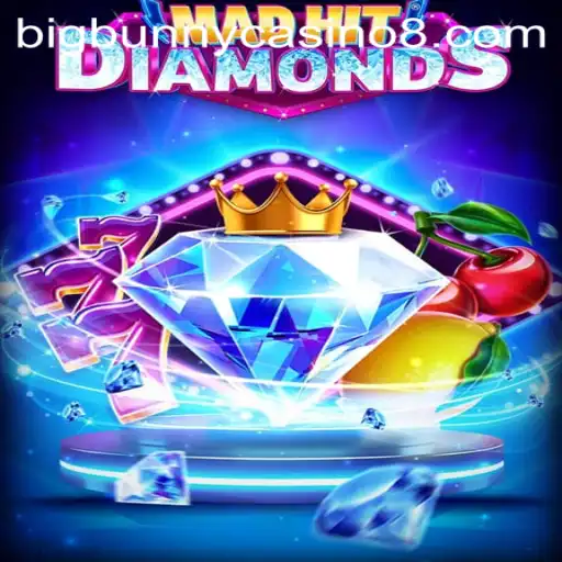 MadHitDiamonds: Excitement and Strategy at BigBunny Casino