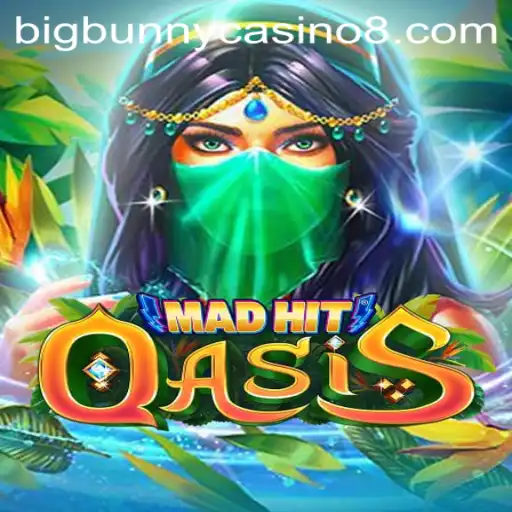 MadHitOasis: Exploring the Thrill of BigBunny Casino's Latest Gaming Sensation