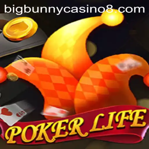 Discover the Thrilling World of PokerLife at BigBunny Casino