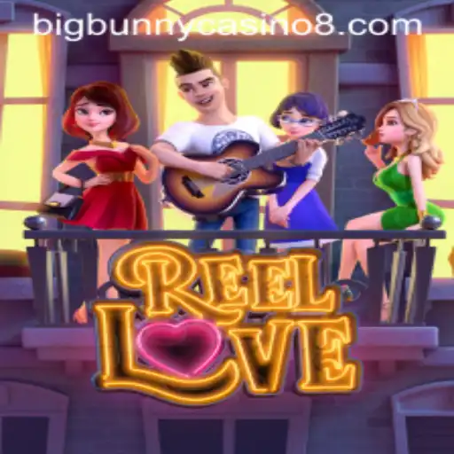 Experience the Thrill of ReelLove at BigBunny Casino