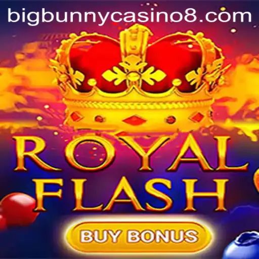 Discover the Thrills of RoyalFlashBuyBonus at BigBunny Casino