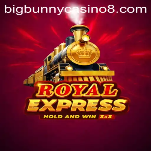 Discover the Excitement of RoyalExpress at BigBunny Casino