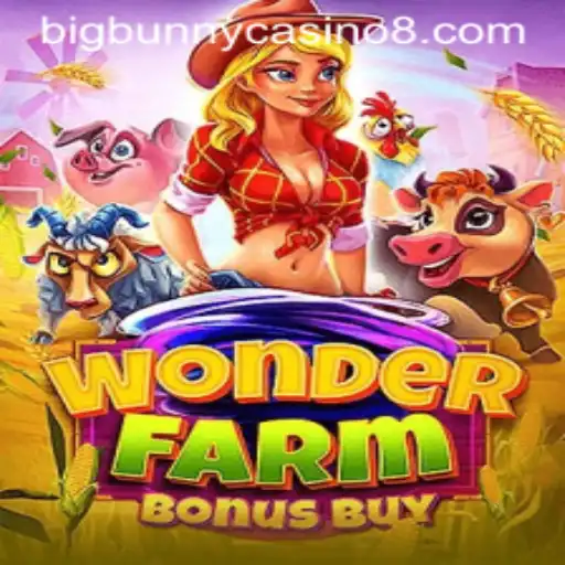 Discover the Enchanting World of WonderFarmBonusBuy at BigBunny Casino